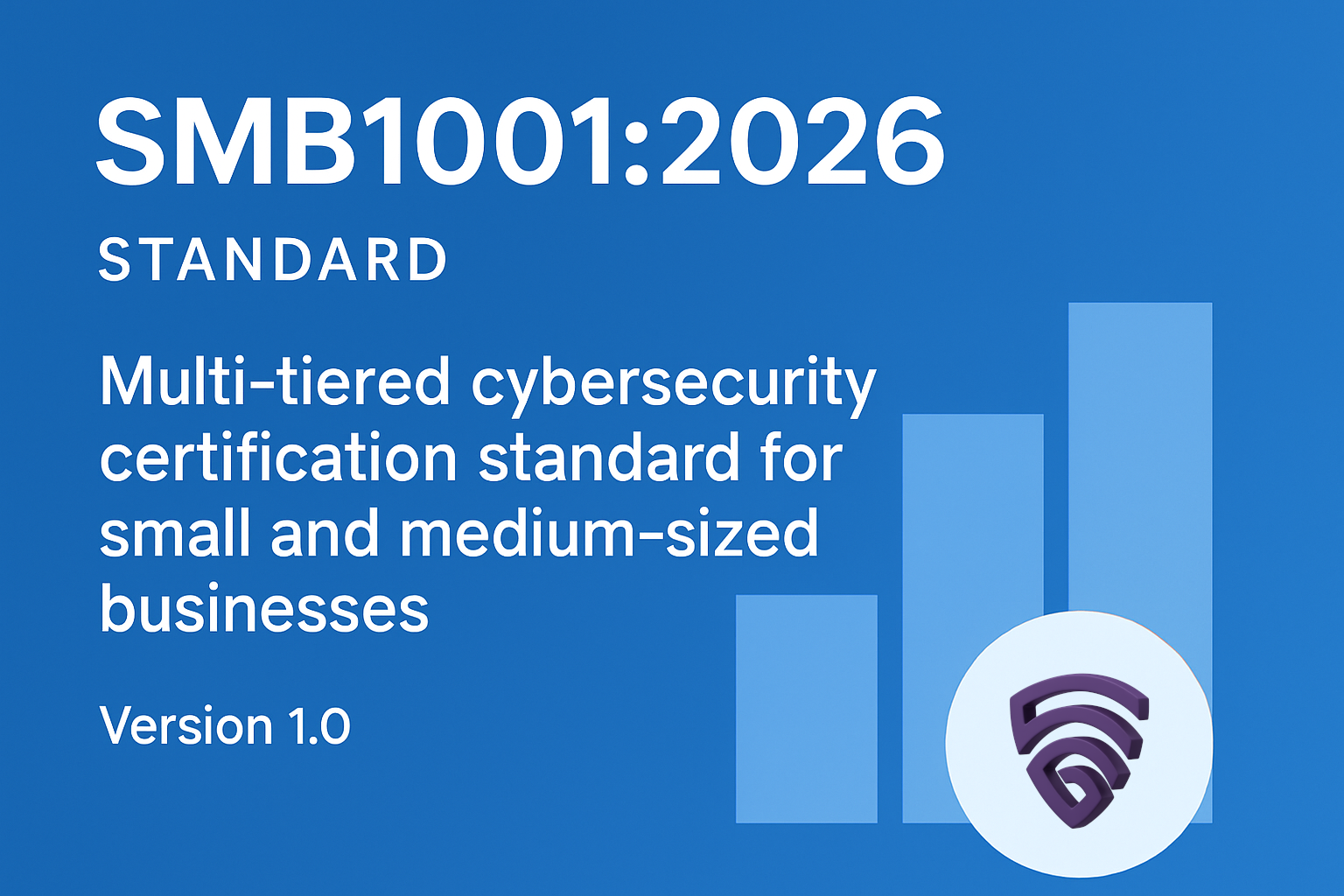 SMB1001:2026 cybersecurity certification standard graphic with blue gradient background, white text, and ascending bar chart design